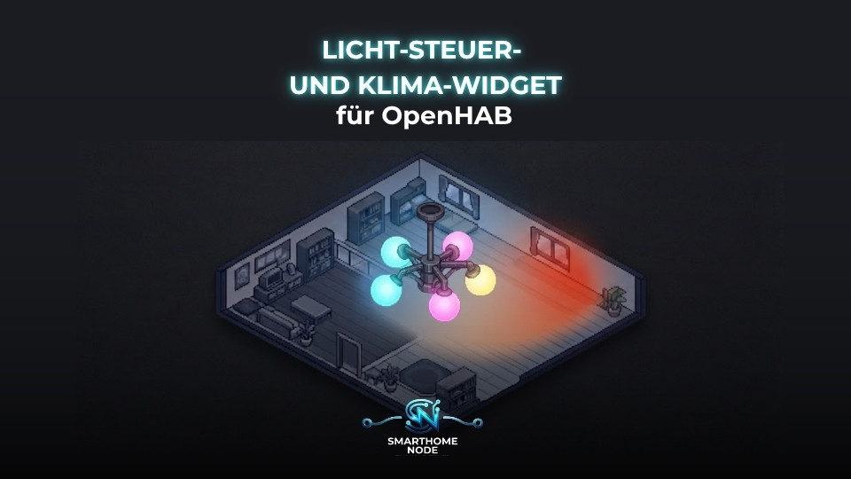 Ein isometrisches Pixel-Art-Wohnzimmer als OpenHAB-Widget mit der Aufschrift „LICHT-STEUER- UND KLIMA-WIDGET für OpenHAB“. Im Zentrum des Raumes hängt eine moderne Deckenleuchte mit mehreren leuchtenden Kugeln in den Farben Cyan, Pink, Magenta und Gelb. Die Beleuchtung wirft einen rötlich-orangen Lichtschein auf den Boden und die rechte Wand, während der Rest des Zimmers in dunklen Blautönen gehalten ist. Unten mittig ist das Logo von „SMARTHOME NODE“ platziert.